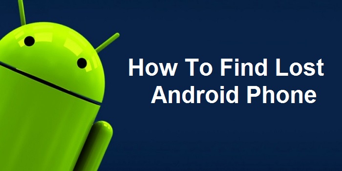 How to get android lost phone