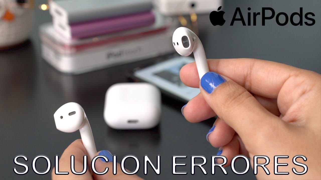 ¿Los AirPods no funcionan? 8 problemas comunes y cómo solucionarlos