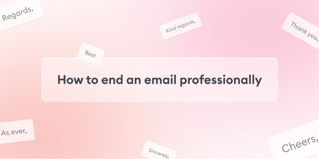 how to end a professional email