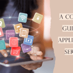A Complete Guide On Application Services